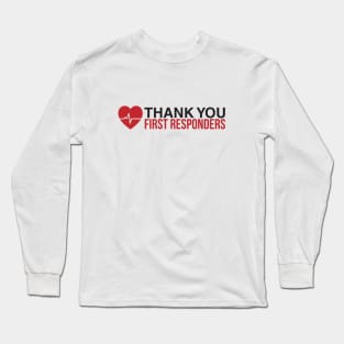 Thank you first responders Long Sleeve T-Shirt